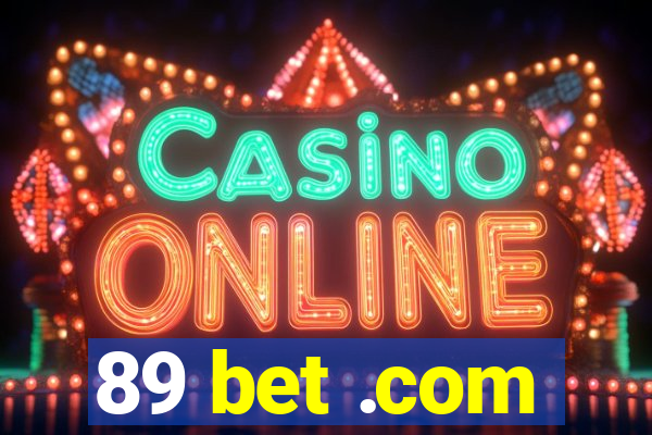 89 bet .com